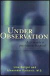 Under Observation: Life Inside a Psychiatric Hospital