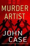 The Murder Artist: A Thriller