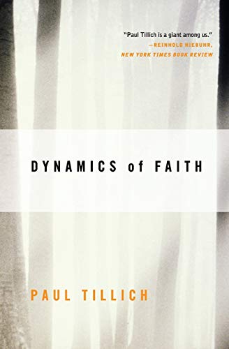 Dynamics of Faith (Perennial Classics)