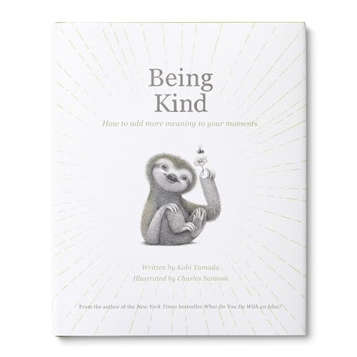 Being Kind: How to Add More Meaning to Your Moments