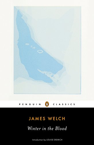 Winter in the Blood (Penguin Classics)