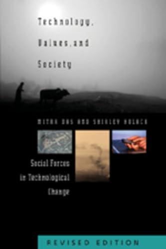 Technology, Values, and Society: Social Forces in Technological Change (American University Studies)