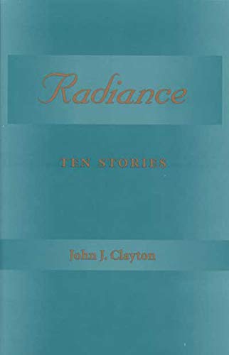 Radiance: Ten Stories
