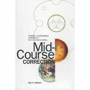 Mid-Course Correction: Toward a Sustainable Enterprise: The Interface Model