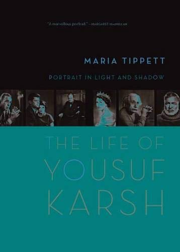 Portrait in Light and Shadow: The Life of Yousuf Karsh
