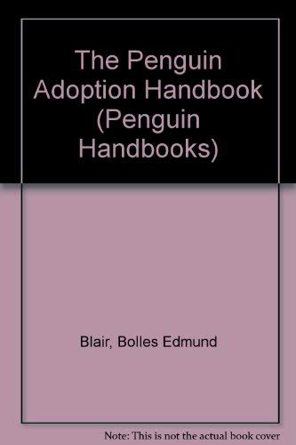 Adoption Handbook, The Penguin: Revised Edition