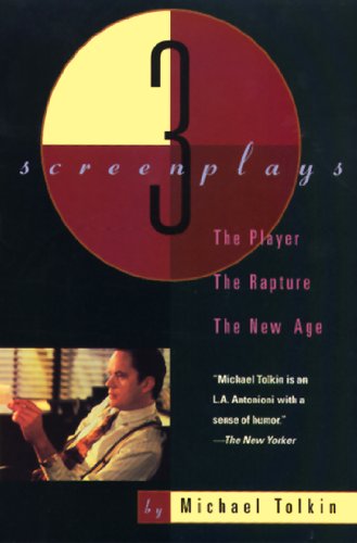 The Player, The Rapture, The New Age: Three Screenplays