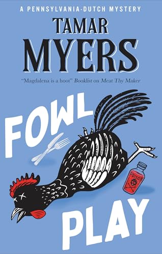Fowl Play (A Pennsylvania-Dutch Mystery, 25)