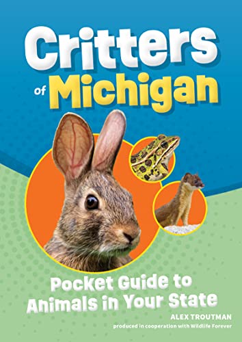Critters of Michigan: Pocket Guide to Animals in Your State (Wildlife Pocket Guides for Kids)