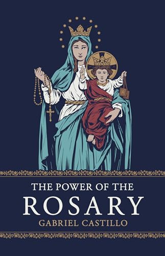 The Power of the Rosary