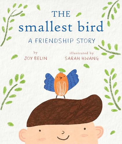 The Smallest Bird: A Friendship Story