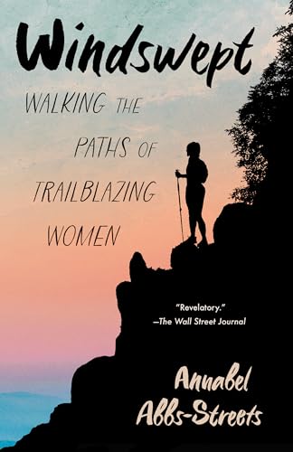 Windswept: Walking the Paths of Trailblazing Women