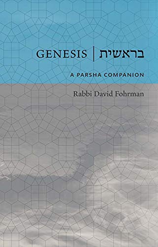 Genesis: A Parsha Companion