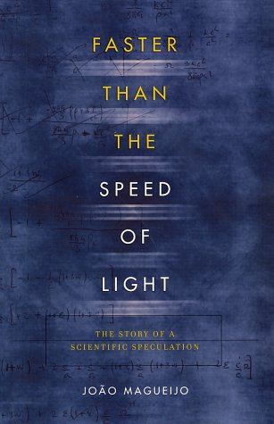 Faster Than the Speed of Light: The Story of a Scientific Speculation