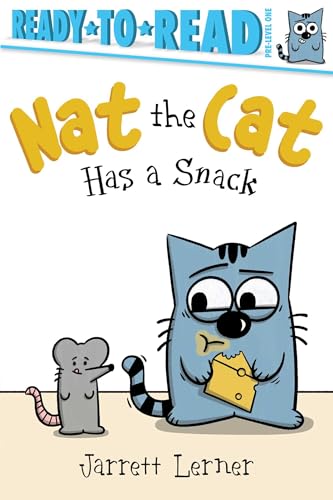 Nat the Cat Has a Snack: Ready-to-Read Pre-Level 1