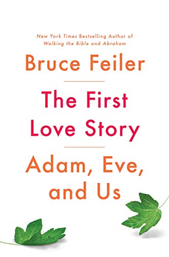 The First Love Story: Adam, Eve, and Us