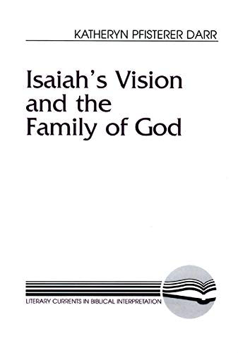 Isaiah's Vision and the Family of God (LCBI) (Literary Currents in Biblical Interpretation)