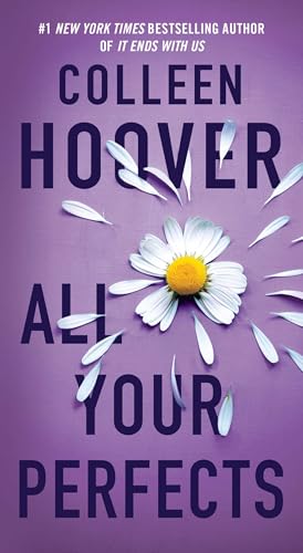 All Your Perfects: A Novel (4) (Hopeless)