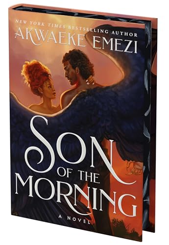 Son of the Morning (Deluxe Limited Edition): A Steamy Romantasy of Forbidden Love, Heavenly Secrets, and Earthly Desires, Tangled in a Southern Gothic Tale of Angels and Demons