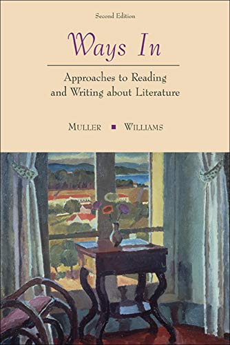Ways In: Approaches To Reading and Writing about Literature and Film
