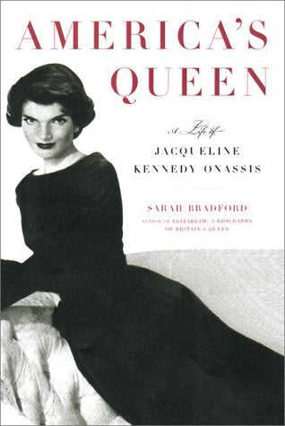 America's Queen: A Life of Jacqueline Kennedy Onassis