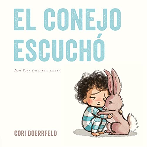 El conejo escuchó (Spanish Edition)