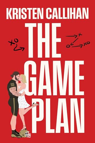The Game Plan: A Forbidden Football Romance of a Virgin Hero and His Best Friend's Irresistible Sister-in-Law (Game On, 3)