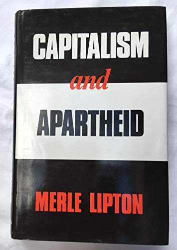 Capitalism and apartheid: South Africa, 1910-84