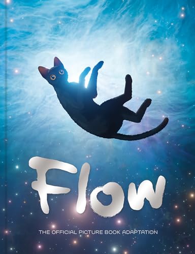 Flow Picture Book: The official picture book of the hit movie, the perfect gift for children and adults (Flow the Movie)
