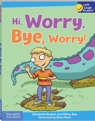 Hi, Worry. Bye, Worry! (Little Laugh & Learn®)