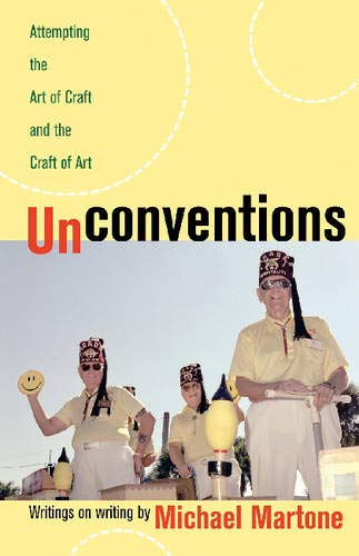 Unconventions: Attempting the Art of Craft and the Craft of Art