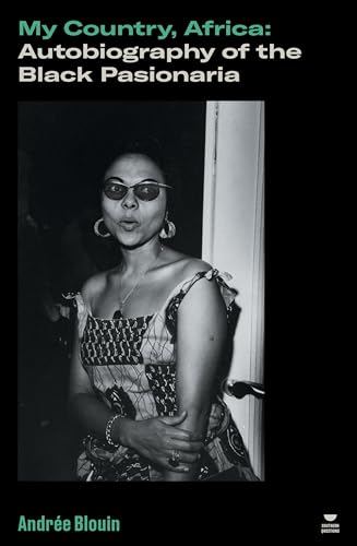 My Country, Africa: Autobiography of the Black Pasionaria (Verso's Southern Questions)