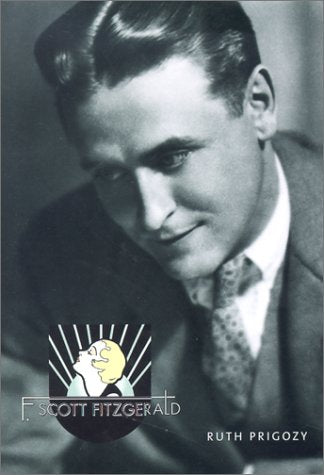 F. Scott Fitzgerald: Overlook Illustrated Lives