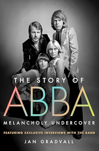 The Story of ABBA: Melancholy Undercover