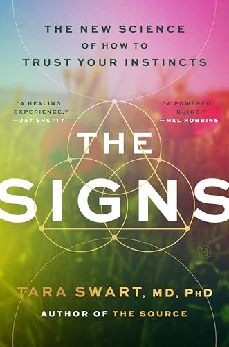 The Signs: The New Science of How to Trust Your Instincts