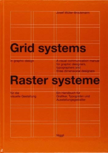 Grid Systems in Graphic Design: A Visual Communication Manual for Graphic Designers, Typographers and Three Dimensional Designers (German and English Edition)