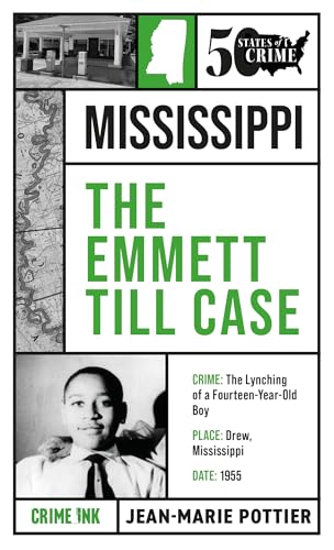 The Emmett Till Case (50 States of Crime, 4)