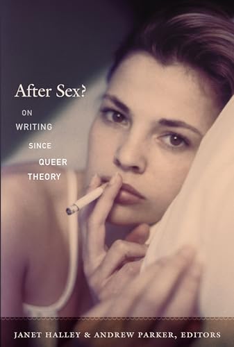 After Sex?: On Writing since Queer Theory (Series Q)