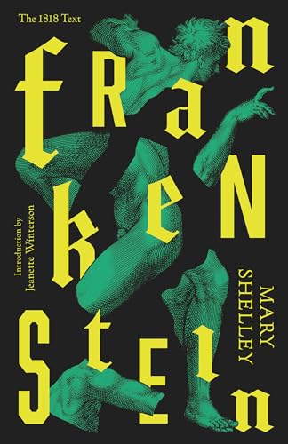 Frankenstein: Or The Modern Prometheus (Vintage Classics)
