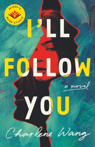 I'll Follow You: A Novel