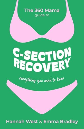 The 360 Mama Guide to C-Section Recovery: Everything You Need to Know