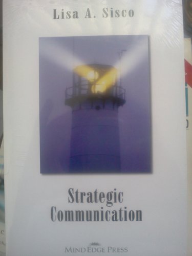 Strategic Communication: Persuasion at Work