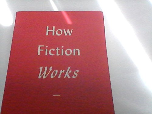 How Fiction Works