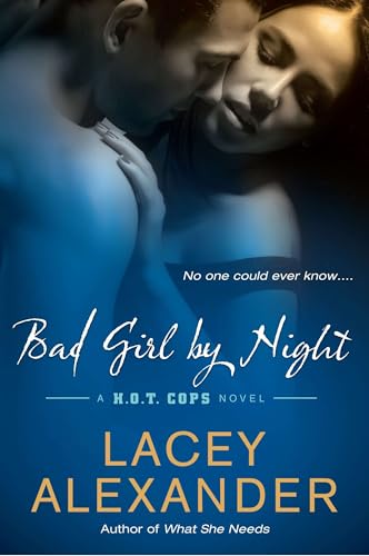 Bad Girl By Night: A H.O.T. Cops Novel