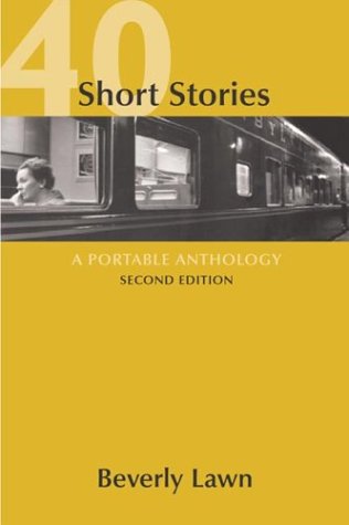 40 Short Stories: A Portable Anthology