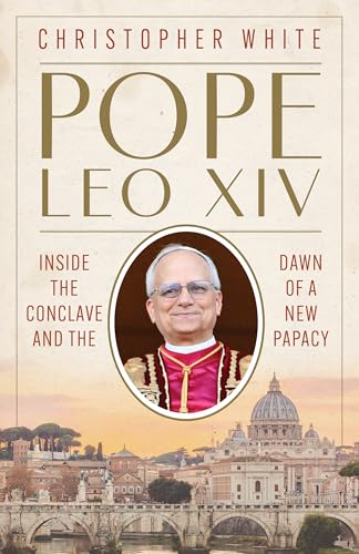 Pope Leo XIV: Inside the Conclave and the Dawn of a New Papacy