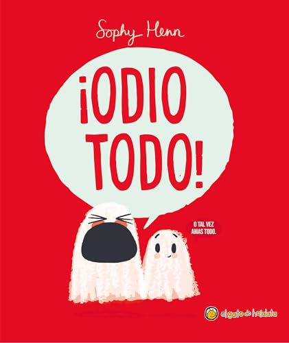 ¡Odio todo! / I Hate Everything! (Spanish Edition)