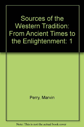 Sources of the Western Tradition: From Ancient Times to the Enlightenment