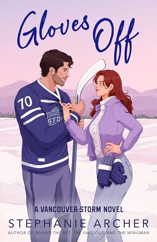 Gloves Off: A Vancouver Storm Novel (Vancouver Storm Series)