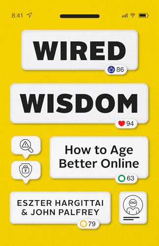 Wired Wisdom: How to Age Better Online